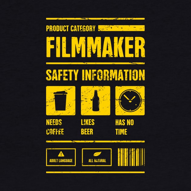 Funny Filmmaker Safety Information by MeatMan